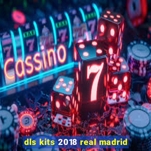 dls kits 2018 real madrid